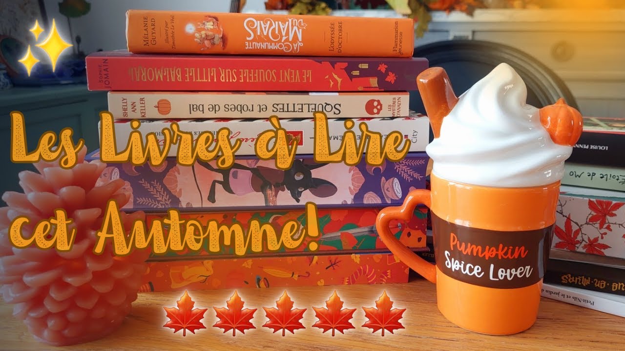 Des Livres à Lire pour cet Automne! 🍁Fall and Books!