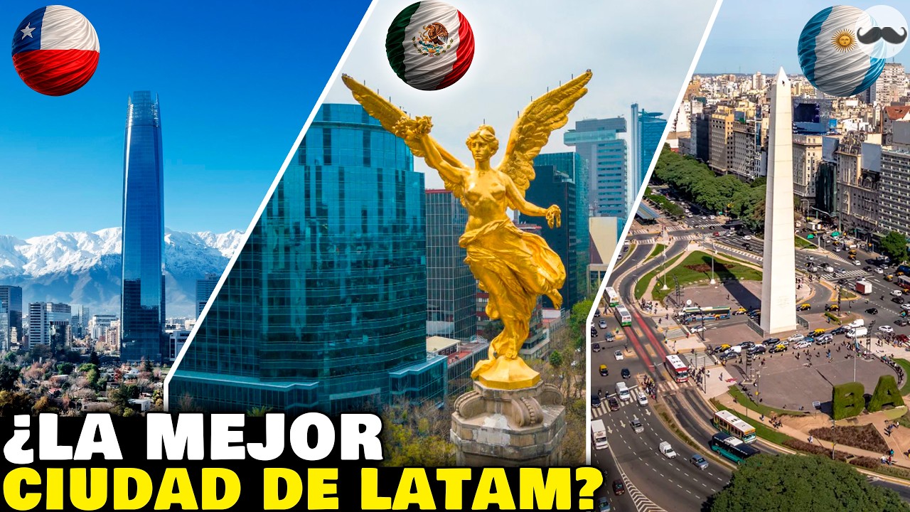 CDMX, Santiago o Buenos Aires, ¿cuál es la mejor ciudad de LATAM?