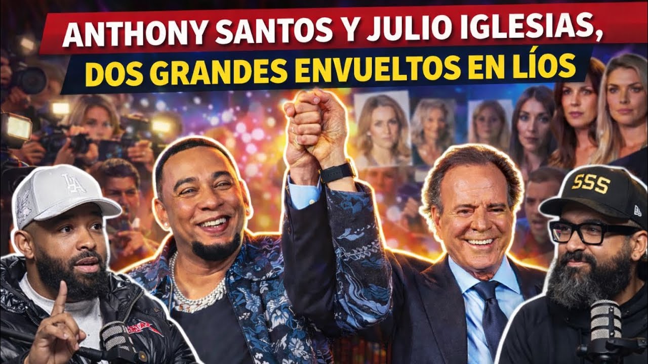 ANTONY SANTO Y JULIO IGLESIAS: DEL ESCANDALO A LA IMAGEN!