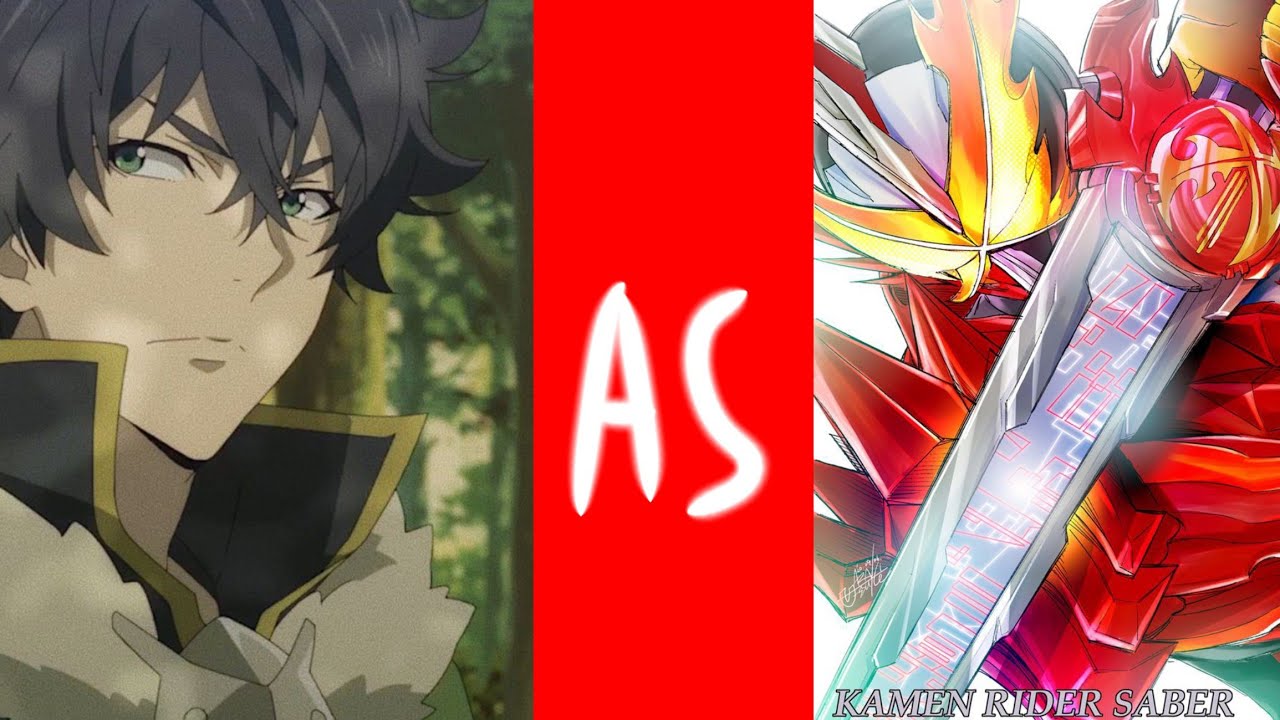 the rising of the Shield hero react Naofumi as Kamen Rider Saber