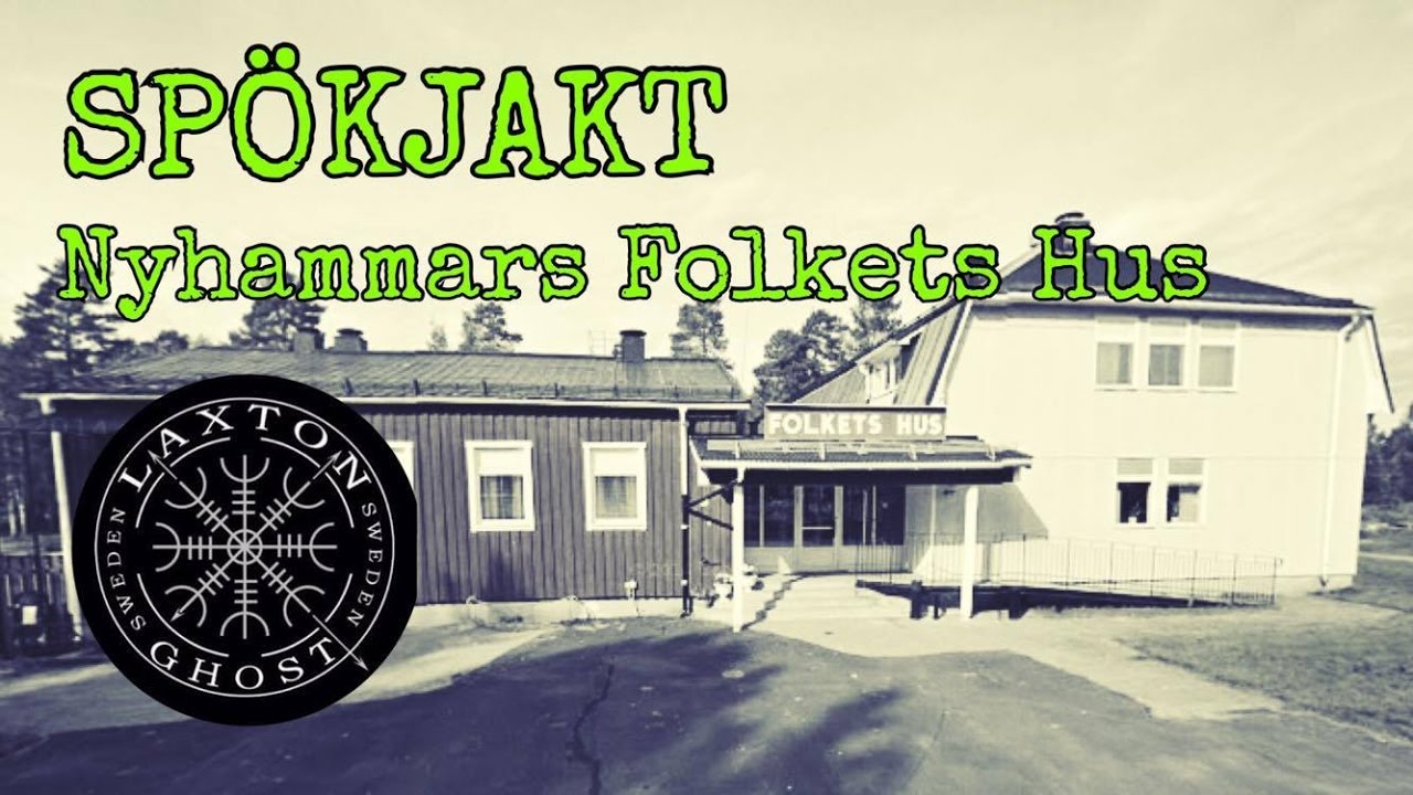 SPÖKJAKT – NYHAMMARS FOLKETS HUS