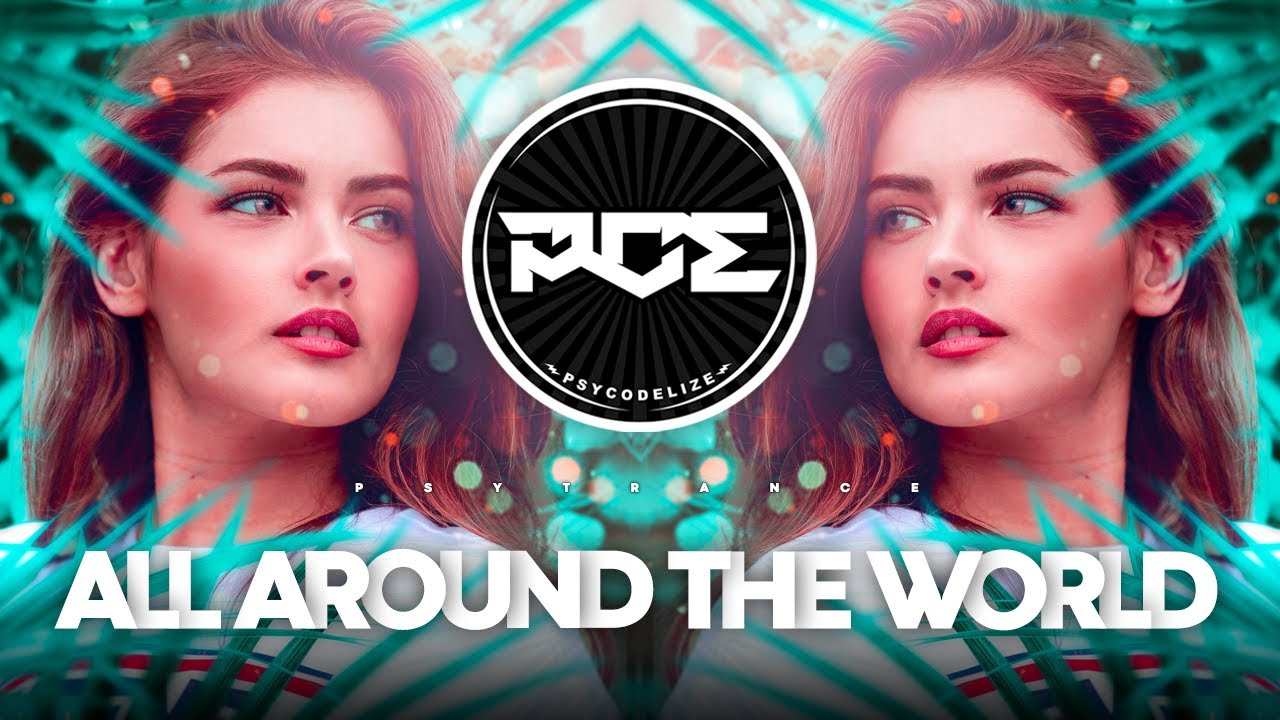 PSYTRANCE ● ATC - All around the world (Roommush Remix) La La La La La