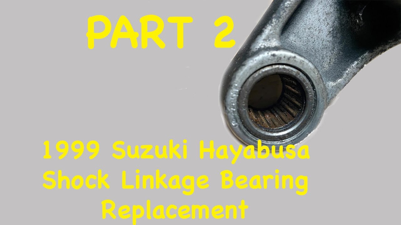 PART 2 - 1999 Hayabusa Shock linkage bearing replacement.