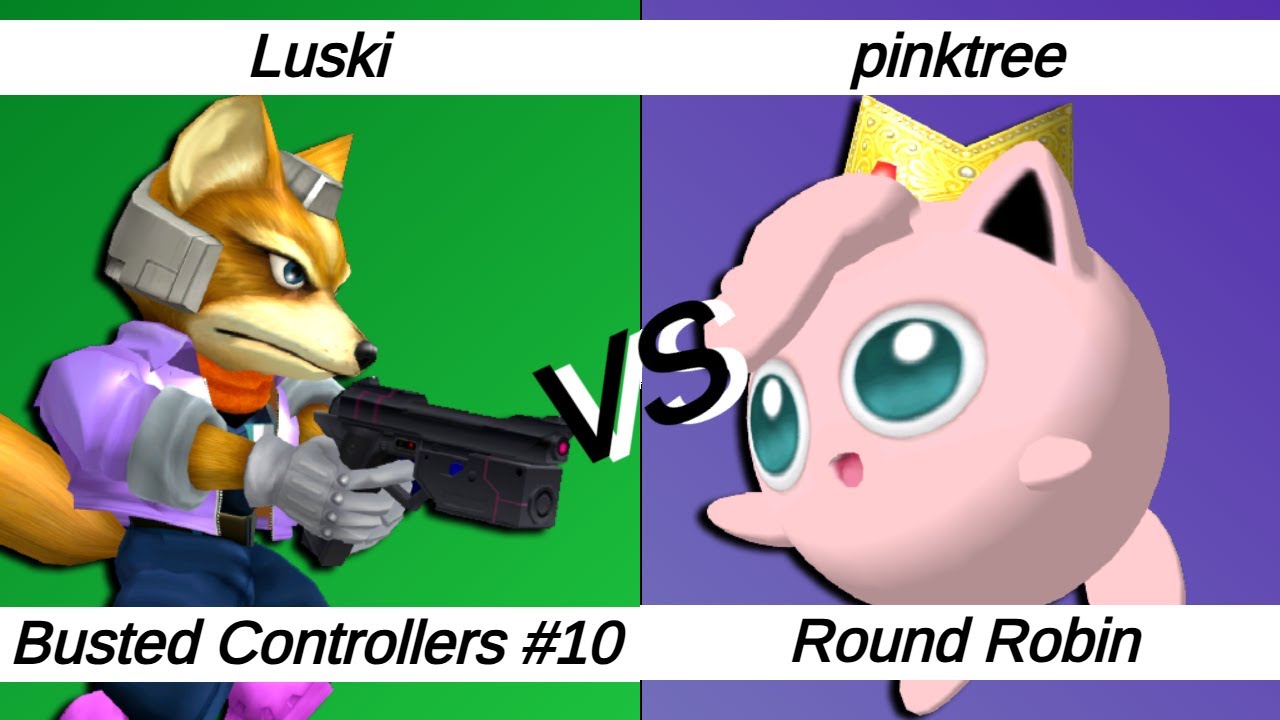 Busted Controllers #10 – RR – Luski ⟮Fox⟯ vs pinktree ⟮Puff⟯