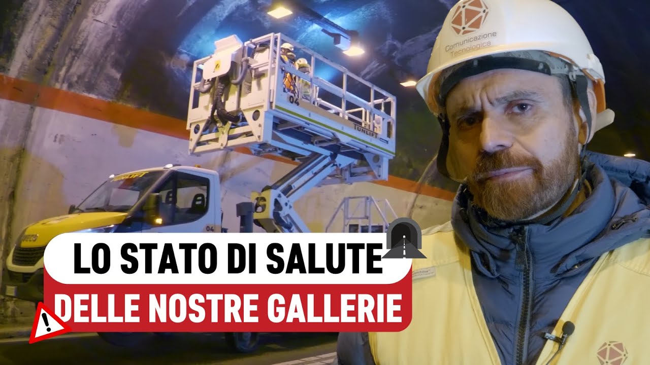 Come stanno le nostre GALLERIE? Lo STATO DI SALUTE dei tunnel italiani.