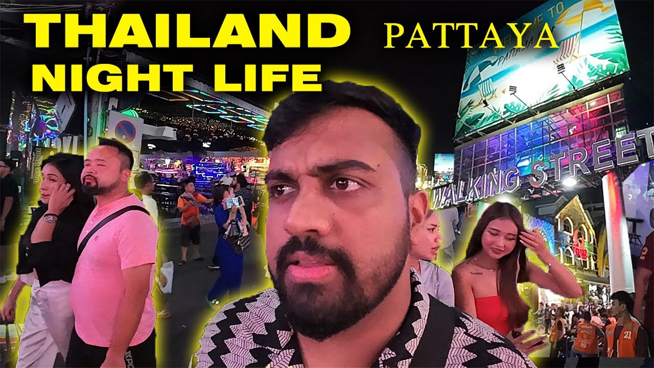 WALKING STREET PATTAYA | தாய்லாந்து | Night Life | Party Street | Clubs | Pattaya Beach | EP- 4