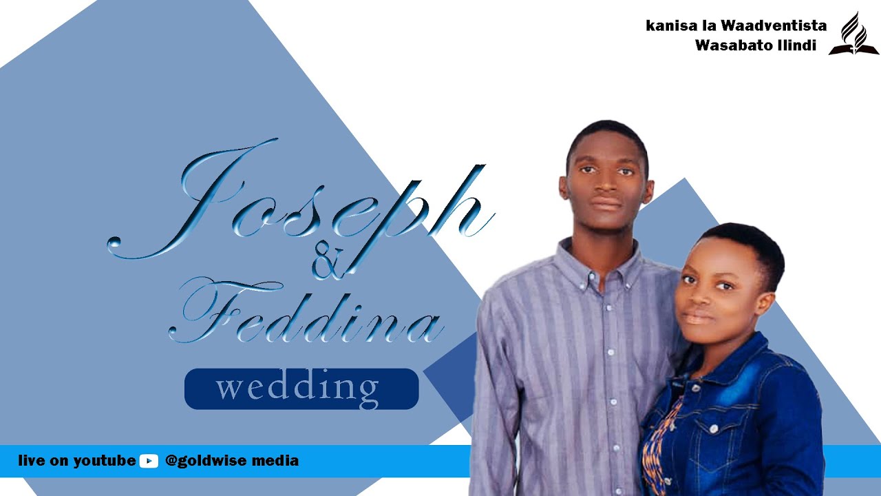 IBADA YA NDOA KATI YA JOSEPH NA FEDDINA l ILINDI SDA CHURCH l SABATO