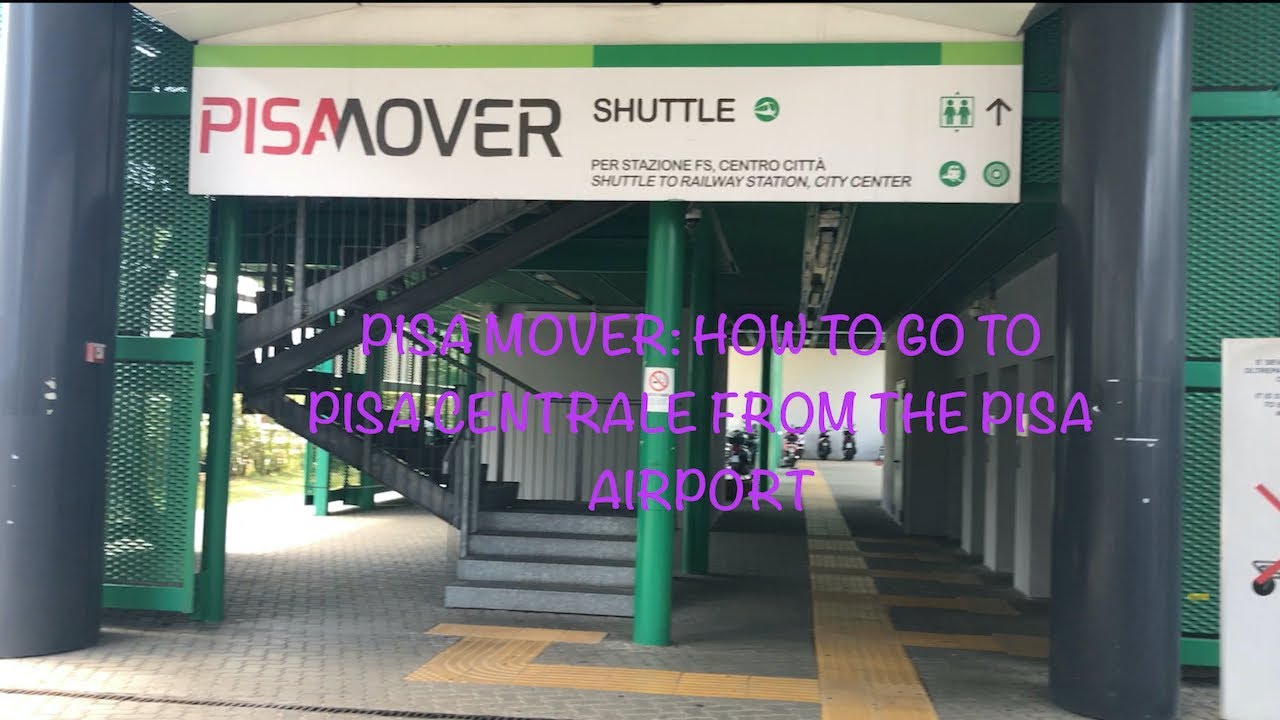 Pisa Mover: How to go to Pisa Centrale From the Airport