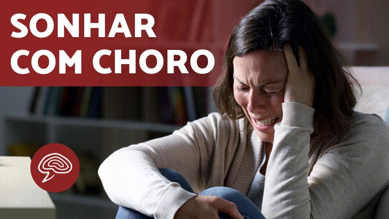 O que significa SONHAR com CHORO 😭 (Significado dos SONHOS) 💤