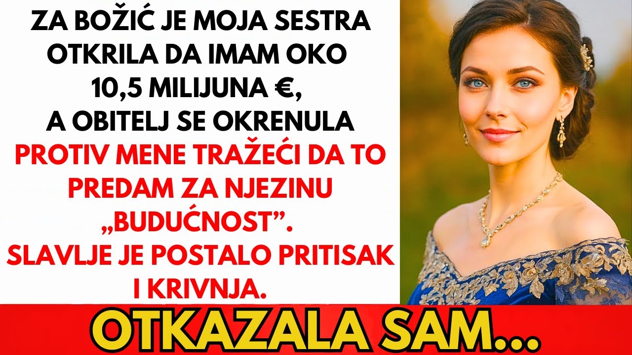 Sestra Je Otkrila Mojih 11,5M€ Za Božić — Obitelj Je Tražila Da Financiram Njezin Život