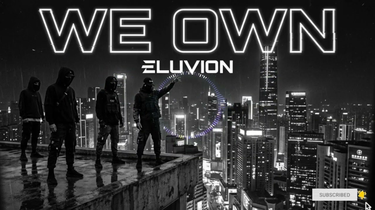 ELUVION - We Own | @Eluvion_Lunexia 