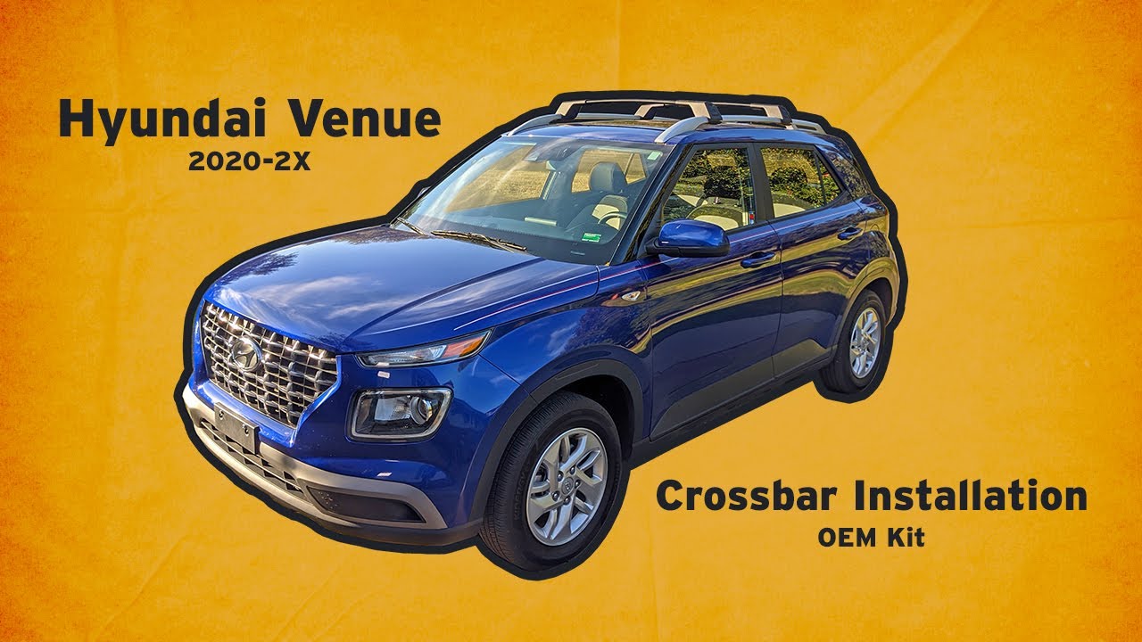 Hyundai Venue Crossbar Installation