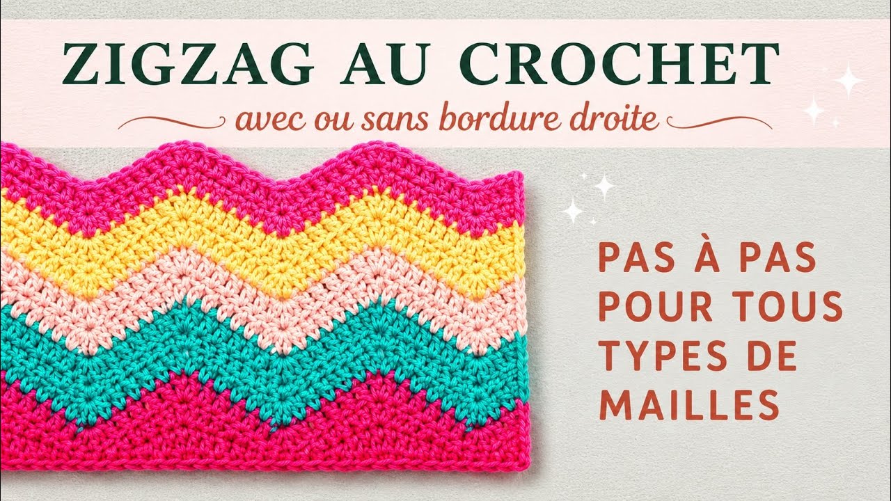 Tuto crochet, comment faire les zigzags (chevrons) au crochet, avec ou sans le bord droit au départ