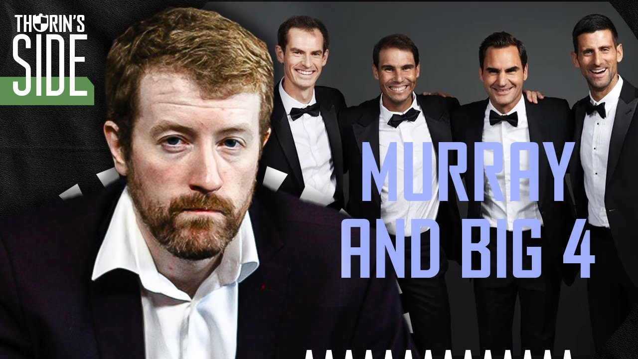 Andy Murray and the Big Four - Thorin's Side (Tennis)