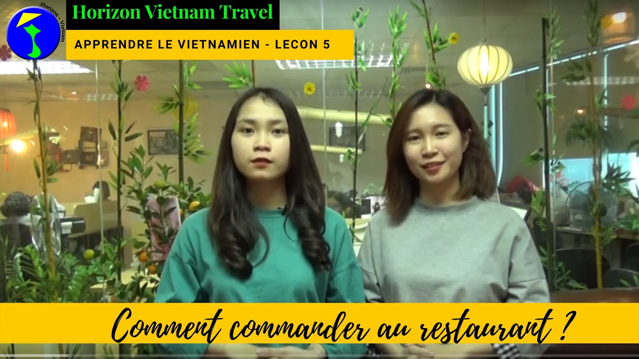 Apprendre le Vietnamien - Leçon 5: Comment commander au restaurant