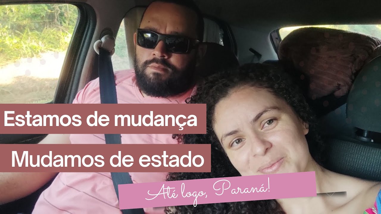 ESTAMOS DE MUDANÇA, MUDAMOS  DE ESTADO NOVAMENTE!