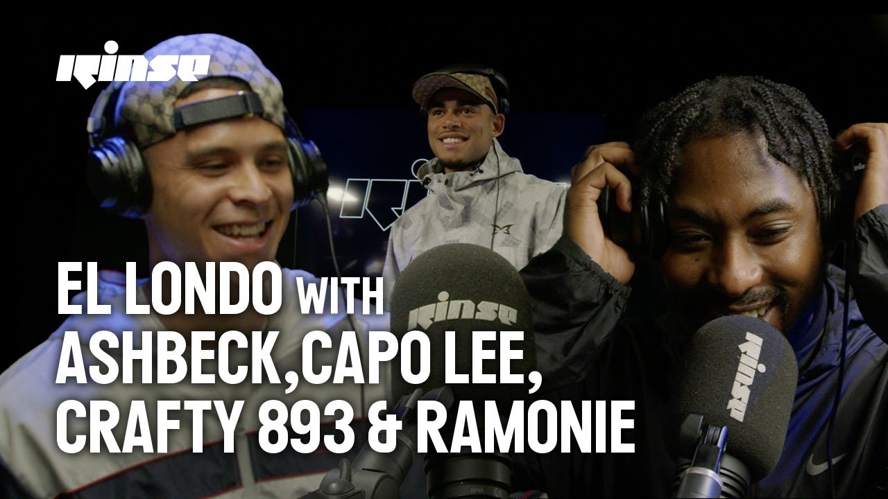 El Londo with Ashbeck, Capo Lee, Crafty 893 & Ramonie | Rinse FM