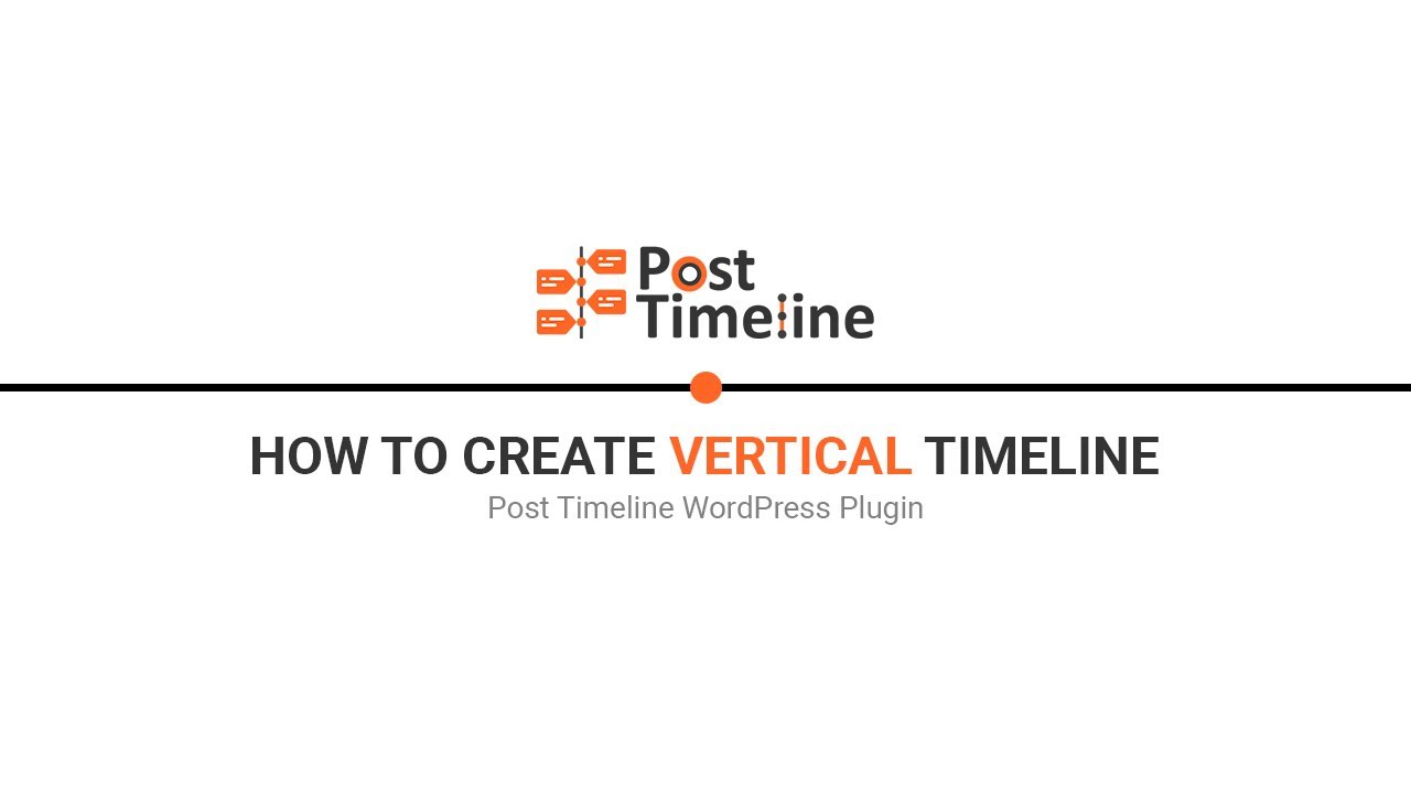How to Create A Vertical Timeline in Post Timeline WordPress Plugin