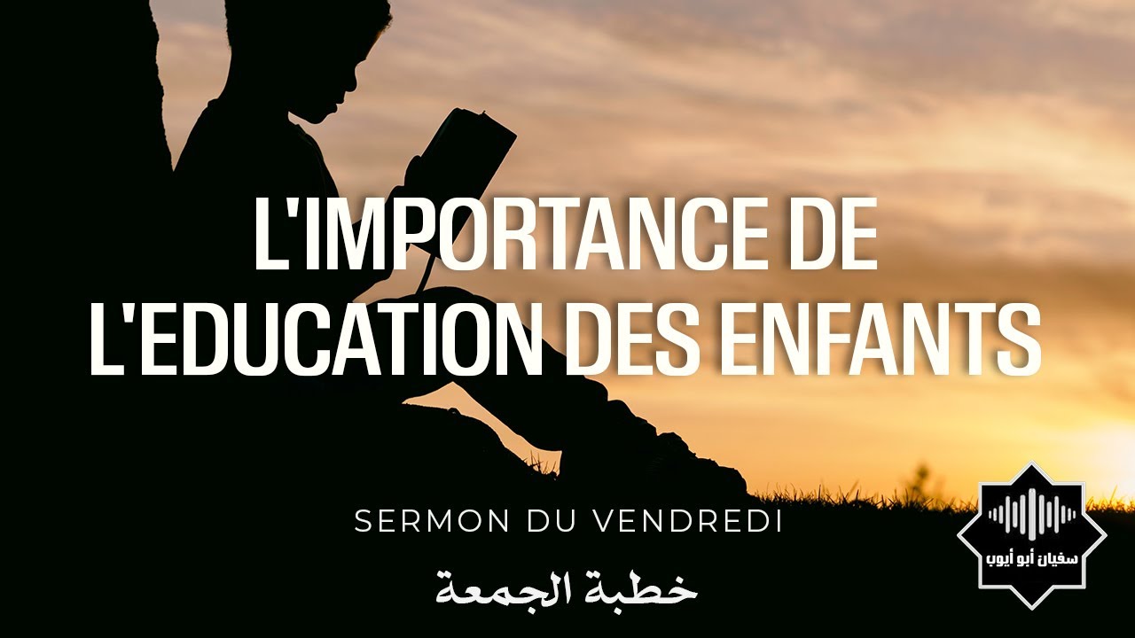 L'importance de l'éducation des enfants (14-10-2022)