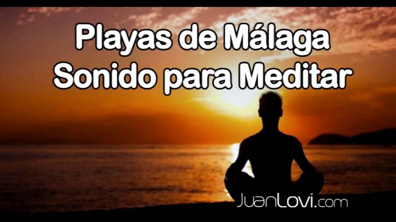 Playas de Málaga Sonido para Meditar