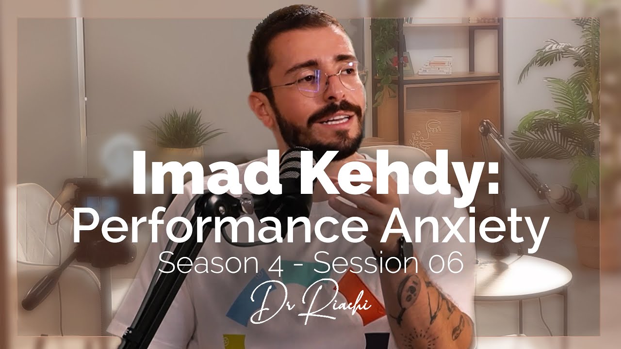 Imad Kehdy: From Performance Anxiety to Stand Up Comedyl Season 4 - Session 06