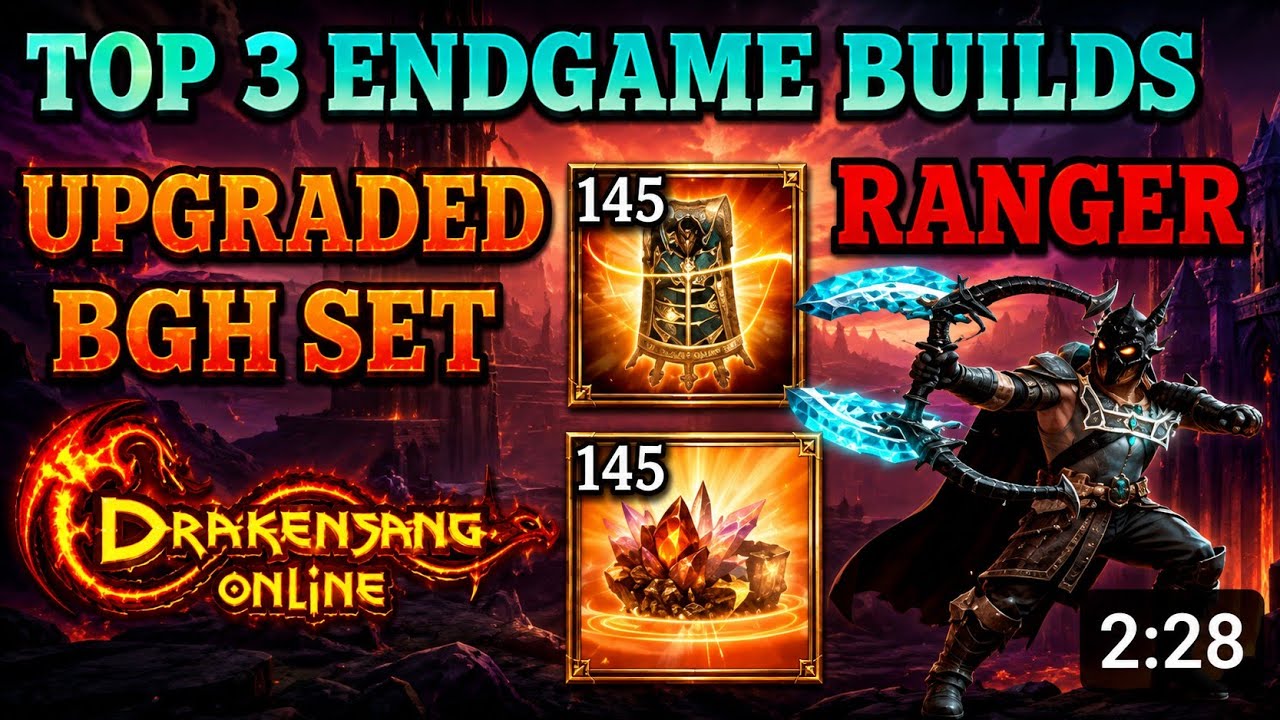 RAMCAK - RANGER , BEST 3 ENDGAME BUILDS WITH UPGRADED BGH SET SO FAR 🔥🔥🔥 | Drakensang Online