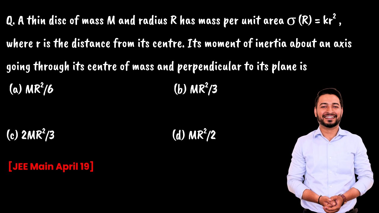 A thin disc of mass M and radius R has mass per unit area sigma (R) = kr^2 ,  where r... #jeemains