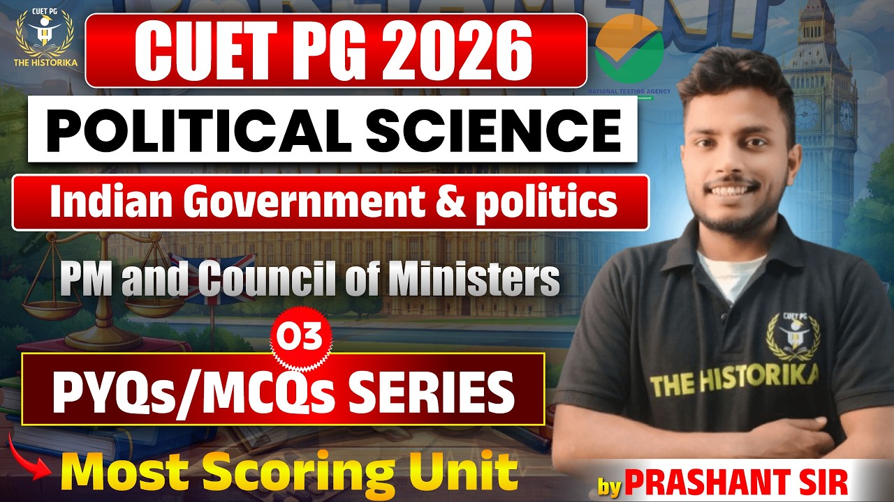 CUET PG 2026 Pol. science | PM and Council of Ministers | IGP 03 | By Prashant Sir