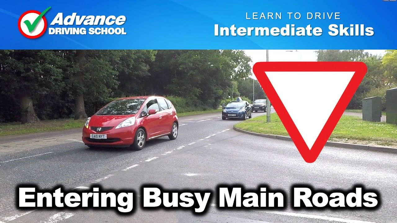 Entering Busy Major Roads  |  Intermediate Driving Skills