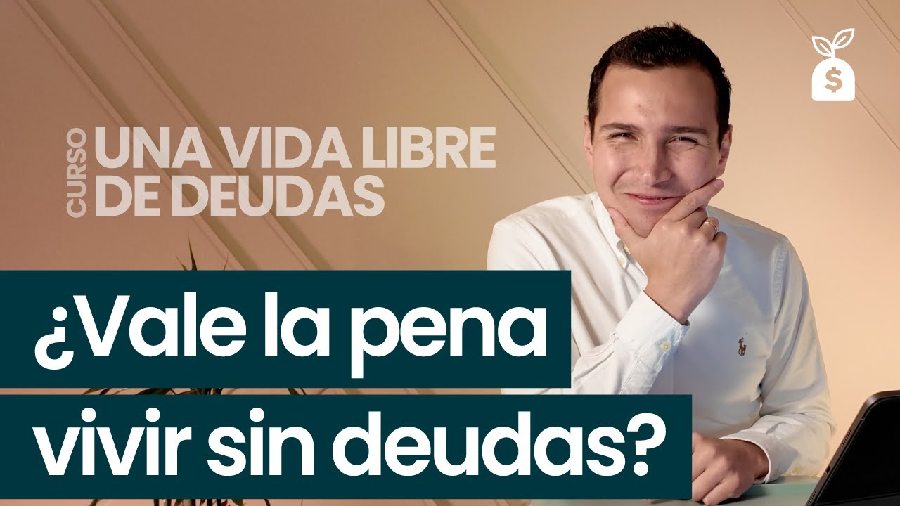 &iquest;Vale la pena vivir sin deudas? Esto es lo que pocos te dicen