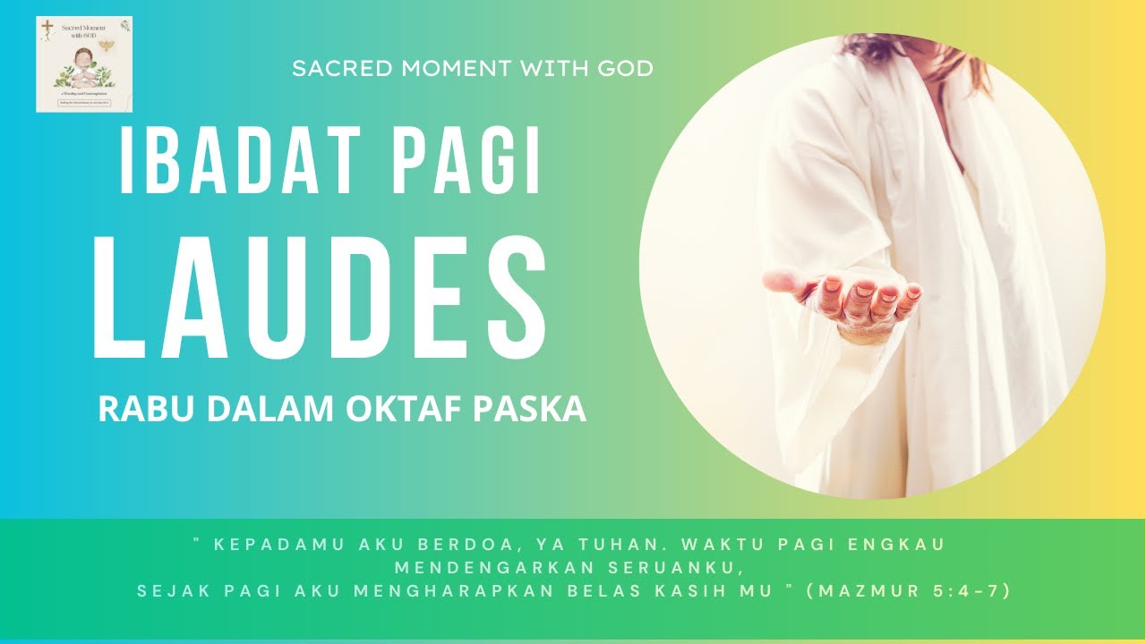 Ibadat Pagi Laudes Rabu |  Oktaf Paska | Ibadat Harian