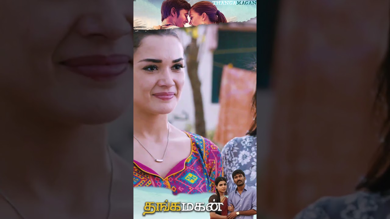 Tamil movie Thanga Magan | dhanush | Amy Jackson | Samantha Ruth Prabhu | Anirudh Ravichander