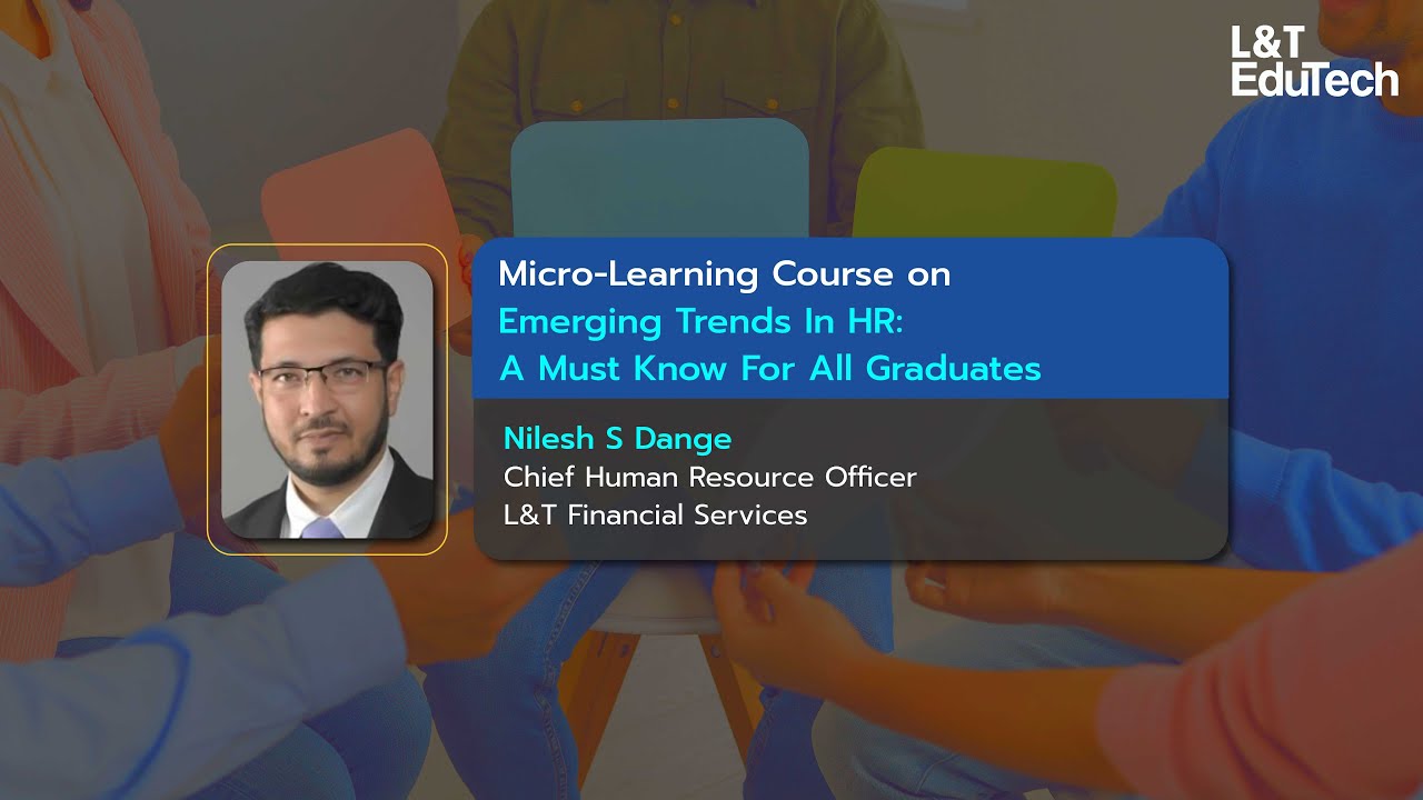 Emerging Trends in HR: A Must-Know for All Graduates | Micro-Learning | L&T EduTech
