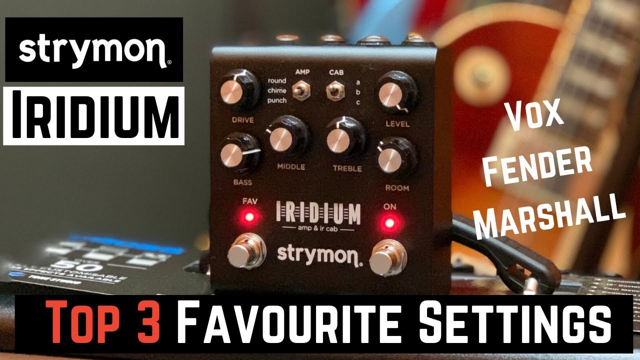 Strymon Iridium (3 Favourite Settings playthrough - Vox, Fender, Marshall)