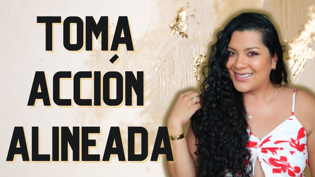 TOMA ACCI&Oacute;N ALINEADA
