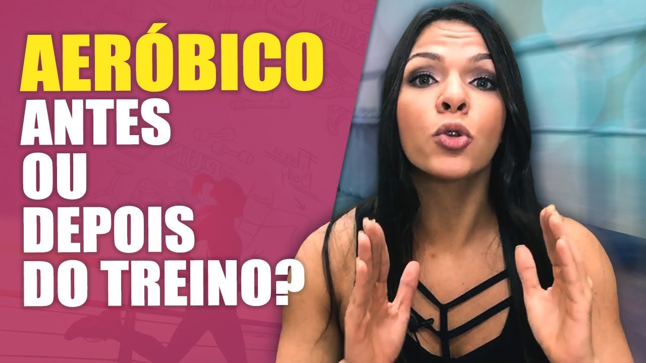 EXERCÍCIO AERÓBICO ANTES OU DEPOIS DO TREINO? | CARLA BASÍLIO | GUIA DA BOA FORMA