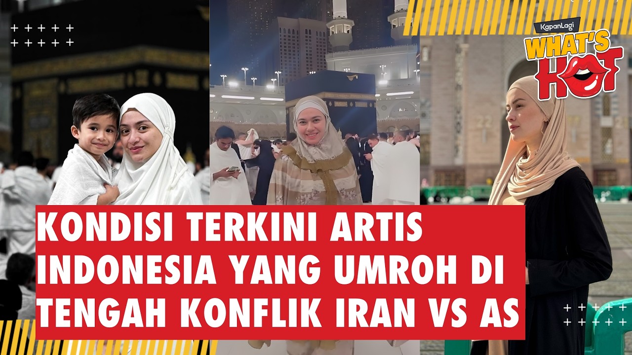 Kondisi Terkini Artis Indonesia Yang Sedang Umrah di Tengah Situasi Panas Iran vs AS
