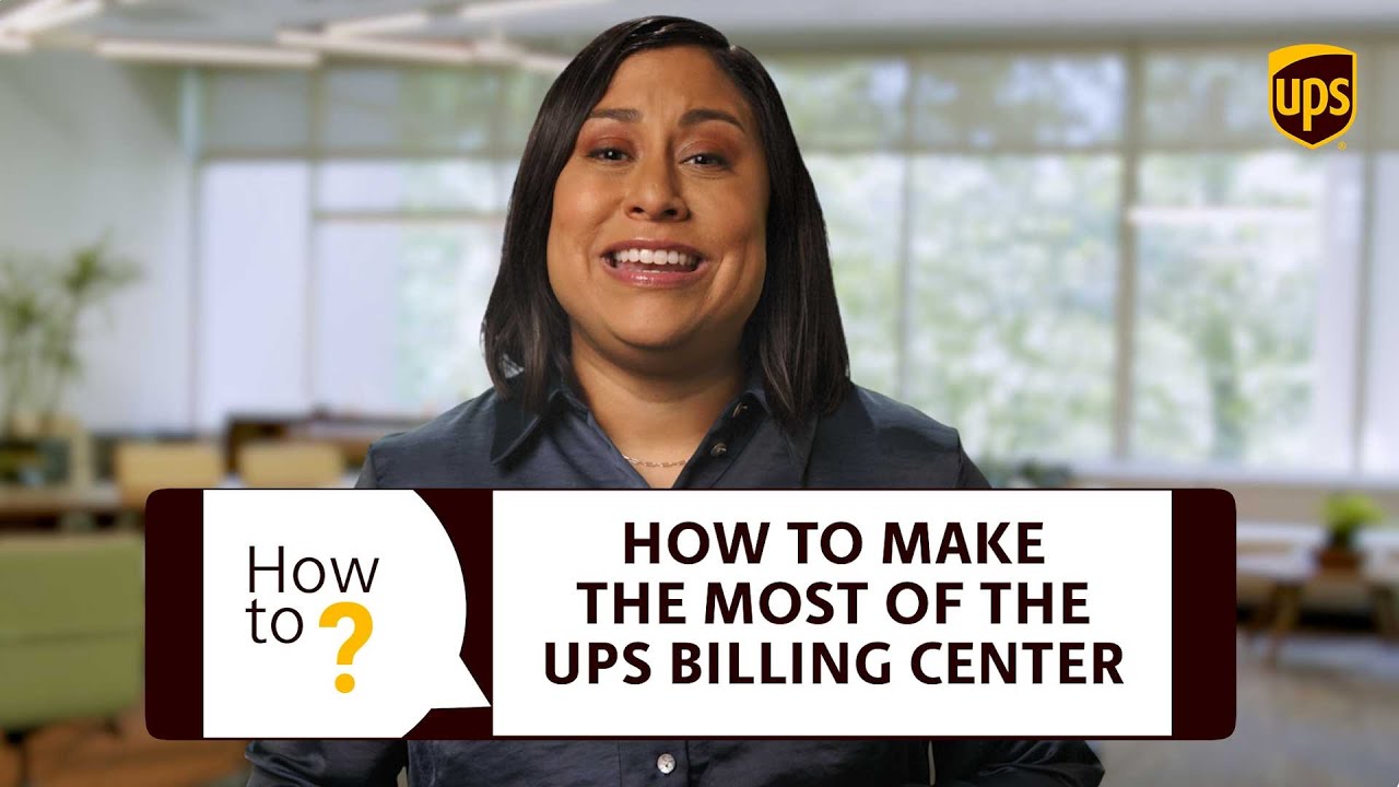 How to make the most of the UPS Billing Center