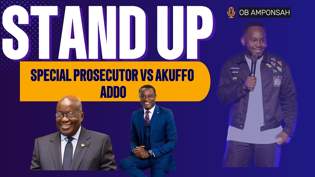 OB AMPONSAH | OSP vs AKUFFO ADDO