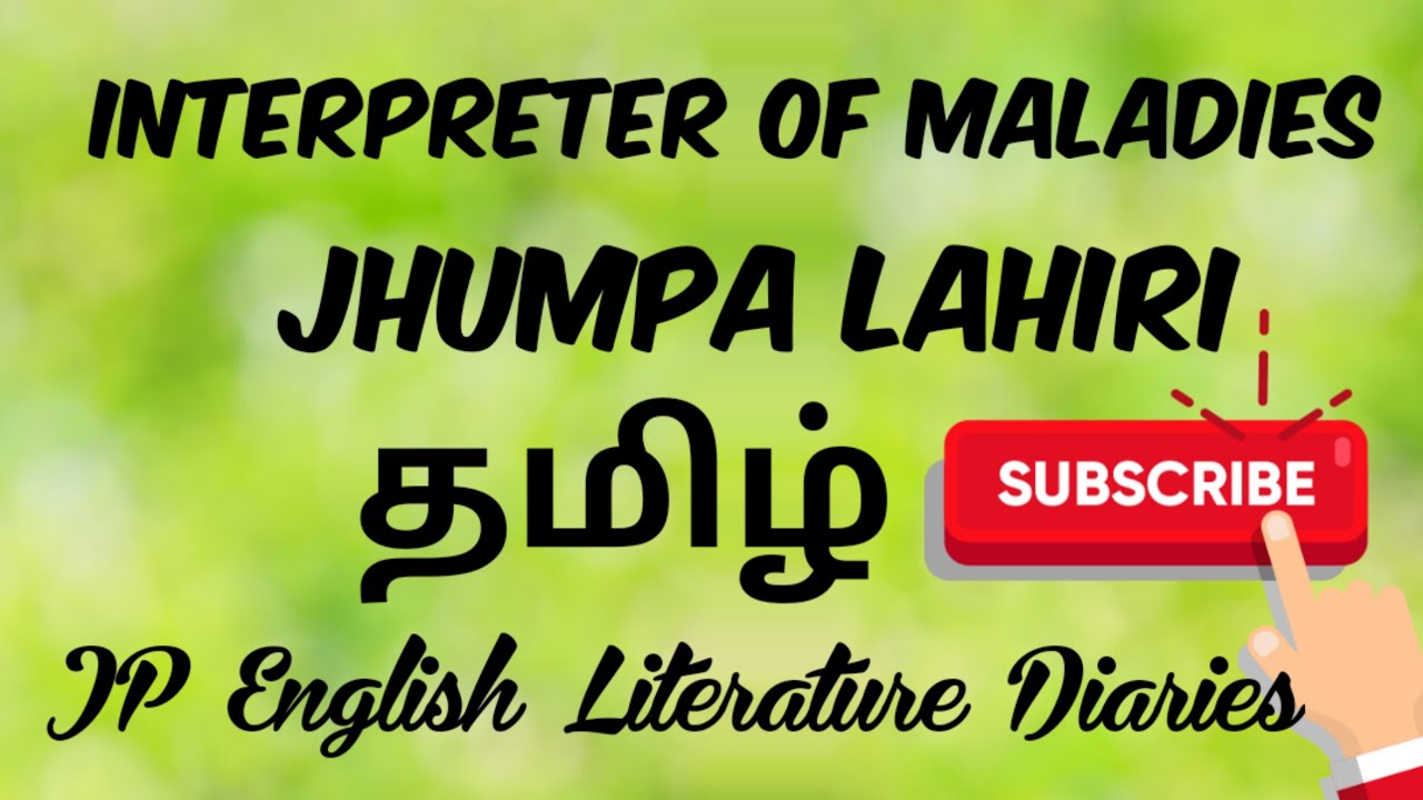 Interpreter of Maladies by Jhumpa Lahiri Summary in Tamil