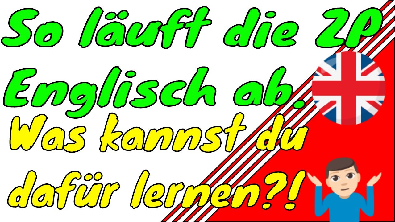 ZP 10 Englisch - Was du lernen kannst und was nicht!