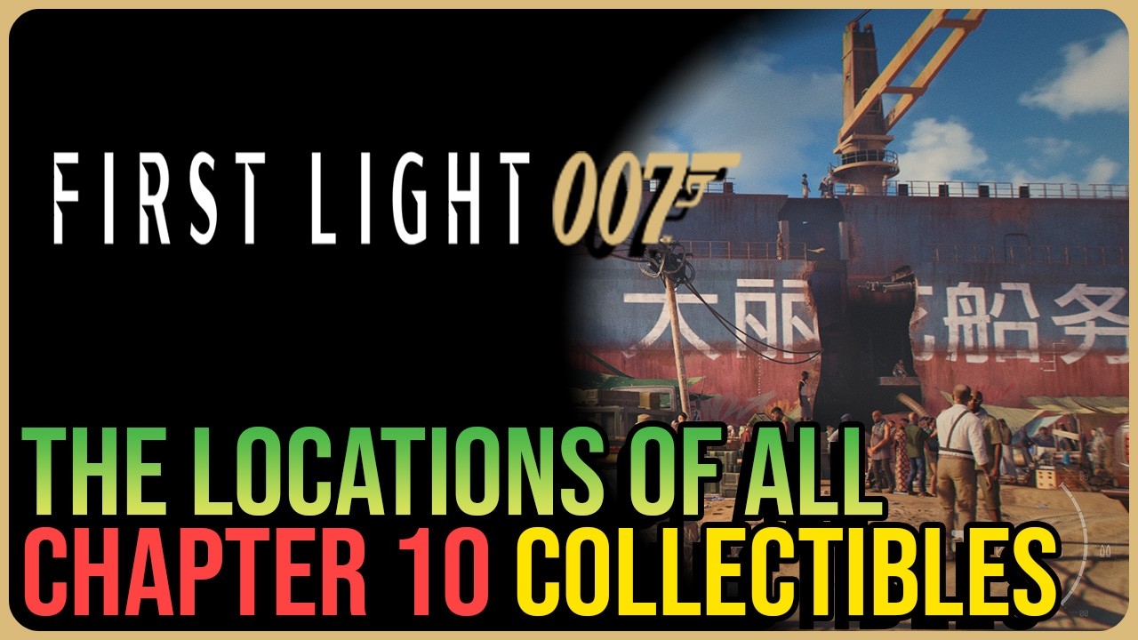 007 First Light &ndash; All Chapter 10 Collectibles