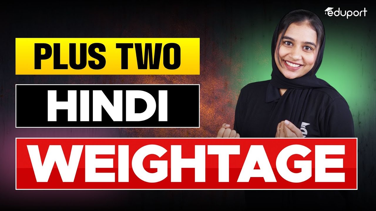 Plus Two Public Exam Chapter Wise Weightage | Hindi Weightage | Eduport Plus Two