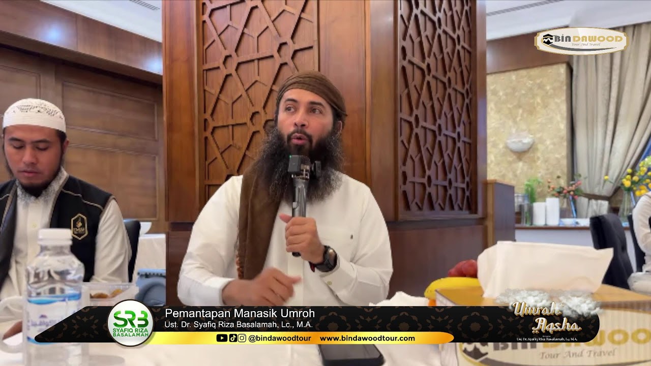 Pemantapan Manasik Umroh 1447H Bersama Ust. Dr. Syafiq Riza Basalamah, Lc., M.A.