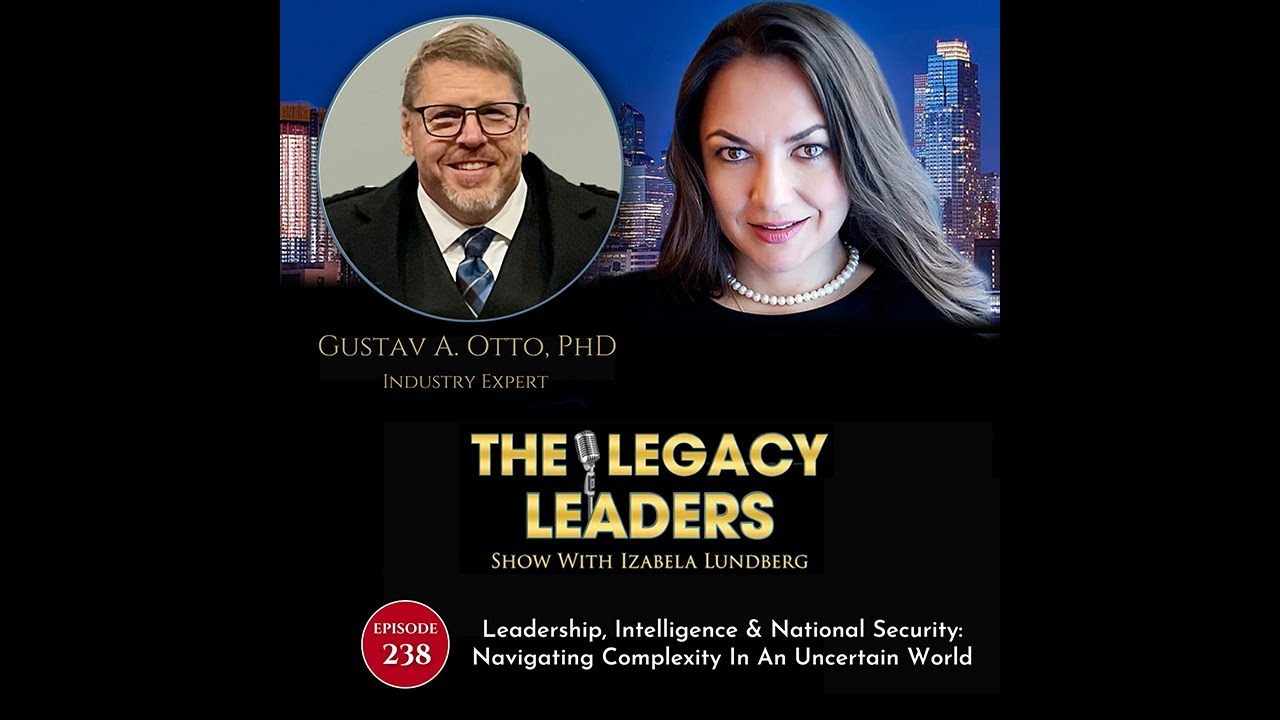Leadership, Intelligence & National Security:Navigating Complexity in an Uncertain World