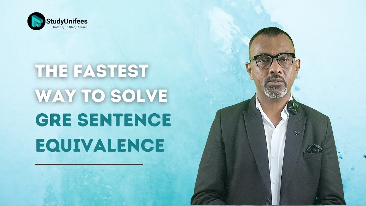 Simply the Fastest Way to Solve GRE Sentence Equivalence Questions.
