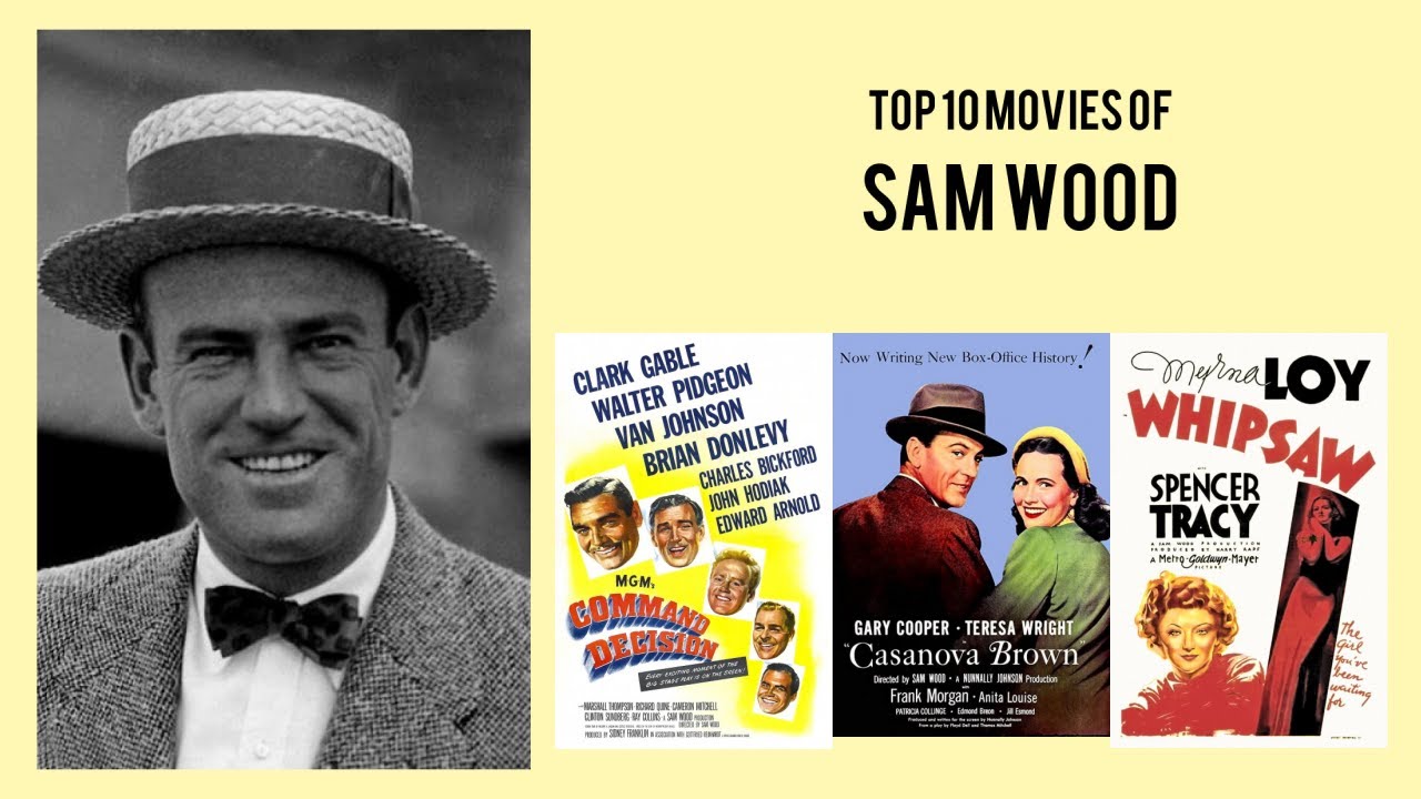 Sam Wood |  Top Movies by Sam Wood| Movies Directed by  Sam Wood