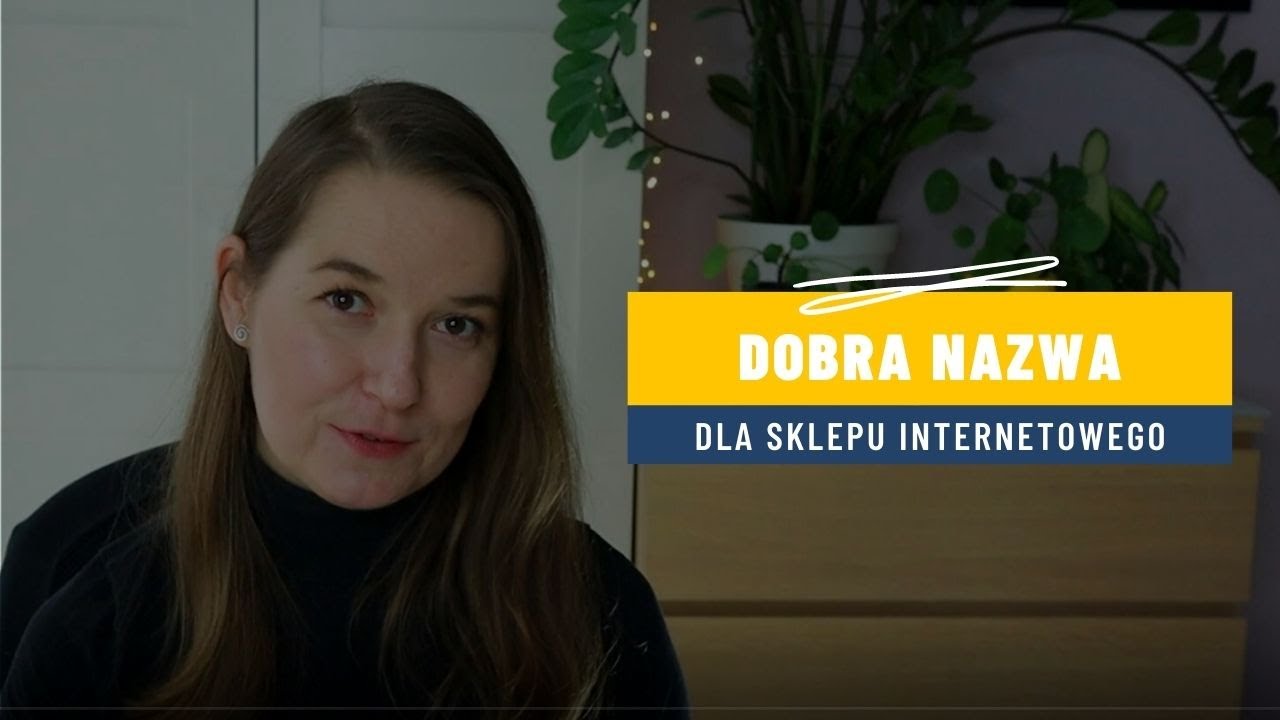 Nazwa dla sklepu internetowego - jak wybrać, jakich błędów unikać