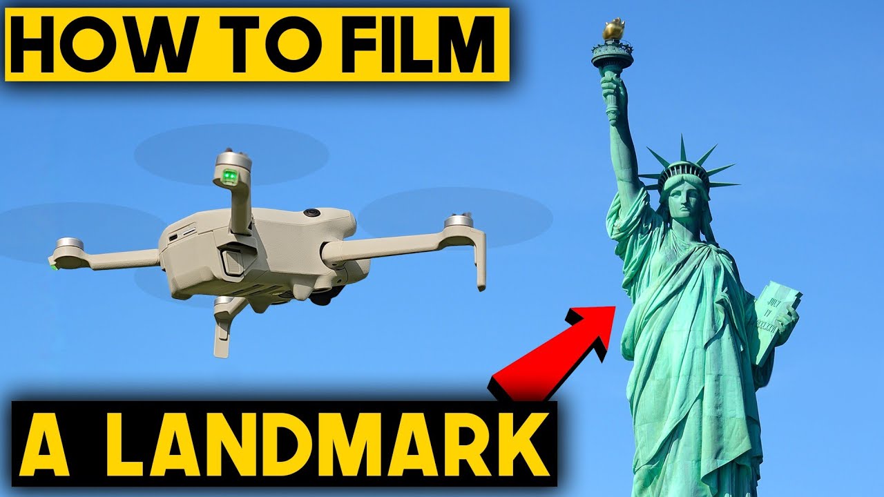 How To Film A Landmark With A Drone