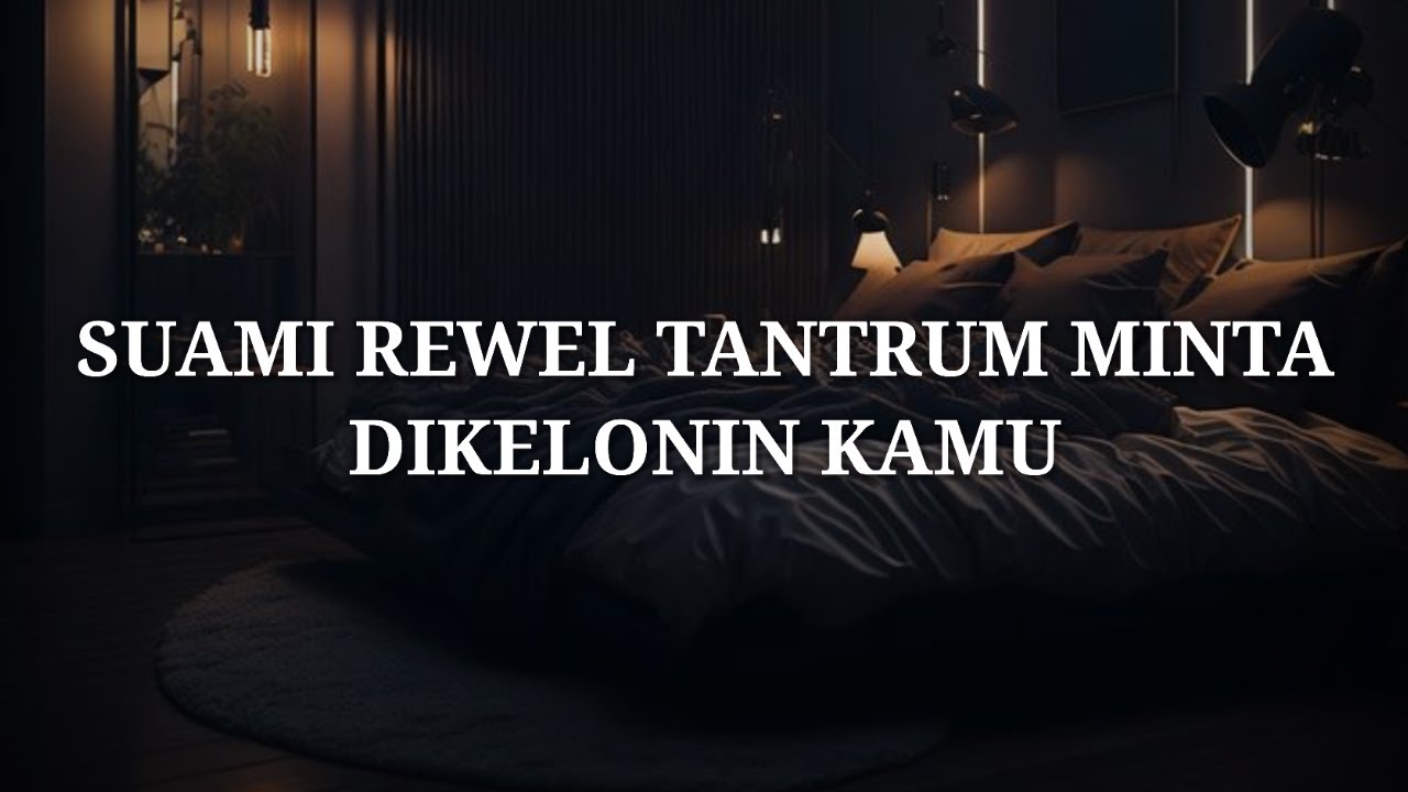 Suami rewel tantrum minta ditidurin - ASMR Husband indonesia